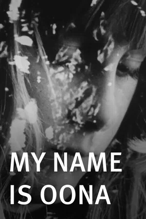 Постер: My Name Is Oona