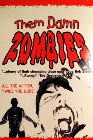 Постер: Them Damn Zombies