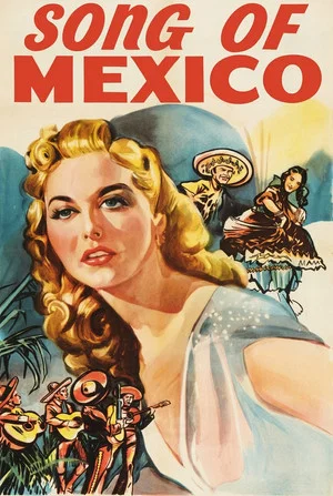 Постер: Song of Mexico
