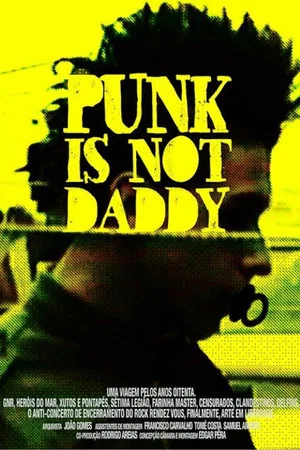 Постер: Punk Is Not Daddy