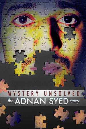 Постер: Mystery Unsolved: The Adnan Syed Story