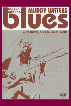 Постер: Muddy Waters: Messin' With The Blues