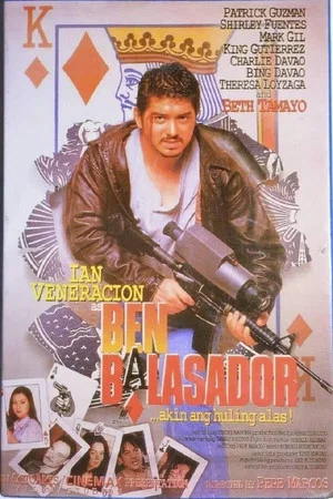 Постер: Ben Balasador: Akin Ang Huling Alas