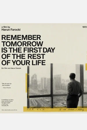 Постер: Remember Tomorrow is the First Day of the Rest of Your Life