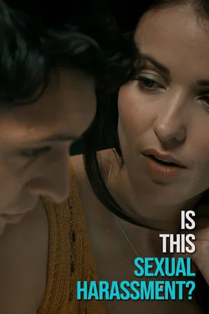 Постер: Is This Sexual Harassment?