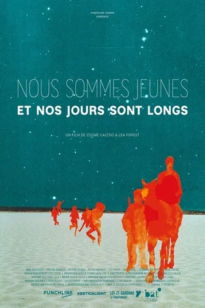 Постер: Nous sommes jeunes et nos jours sont longs