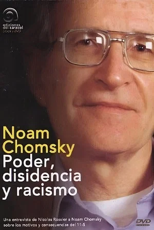 Постер: On Power, Dissent, and Racism: A Discussion with Noam Chomsky