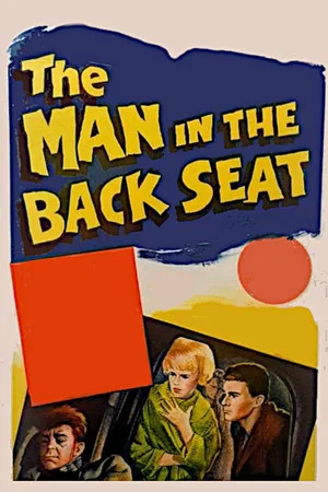 Постер: The Man in the Back Seat