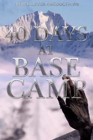 Постер: 40 Days at Base Camp
