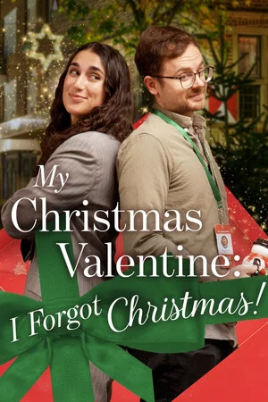 Постер: My Christmas Valentine: I Forgot Christmas!