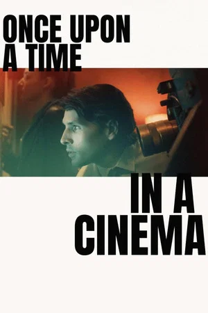 Постер: Once Upon a Time in a Cinema