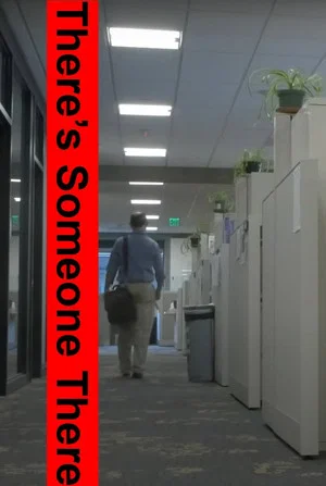 Постер: There's Someone There