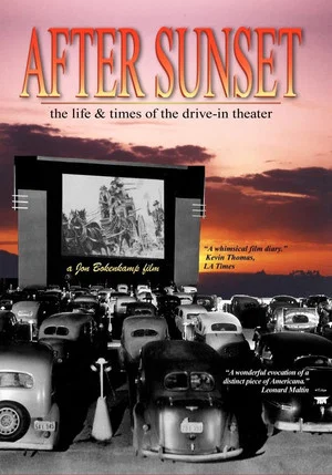 Постер: After Sunset: The Life & Times of the Drive-In Theater