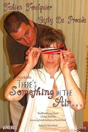 Постер: There's Something in the Air...