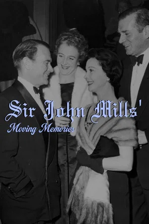 Постер: Sir John Mills' Moving Memories