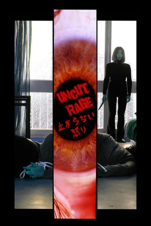 Постер: Uncut Rage