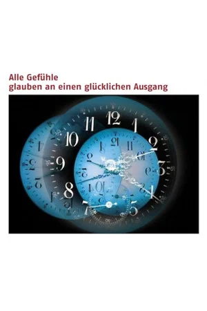 Постер: Alle Gefühle glauben an einen glücklichen Ausgang
