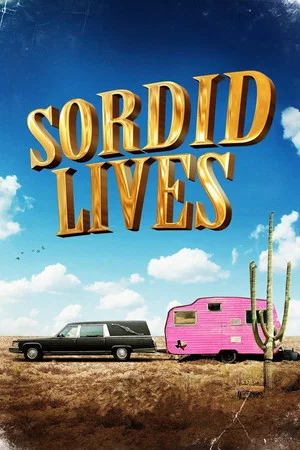 Постер: Sordid Lives