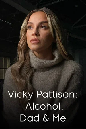 Постер: Vicky Pattison: Alcohol, Dad and Me