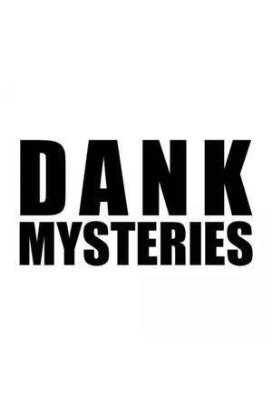 Постер: Dank Mysteries