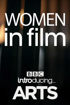Постер: Women in Film: BBC Introducing Arts