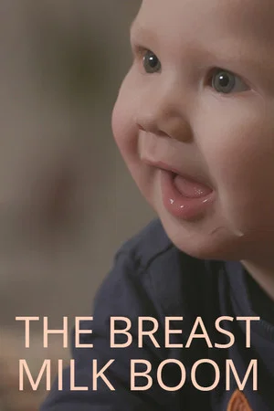 Постер: The Breast Milk Boom