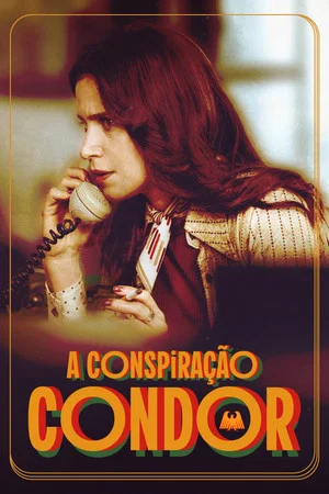 Постер: The Condor Conspiracy