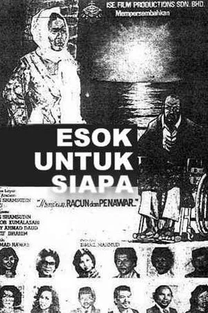 Постер: Esok Untuk Siapa