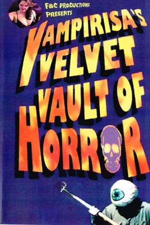 Постер: Vampirisa's Velvet Vault Of Horror!