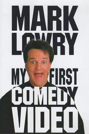 Постер: Mark Lowry: My First Comedy Video