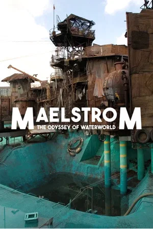 Постер: Maelstrom: The Odyssey of Waterworld