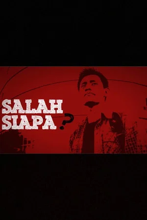 Постер: Salah Siapa