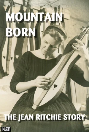 Постер: Mountain Born: The Jean Ritchie Story