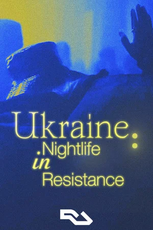 Постер: Ukraine: Nightlife in Resistance