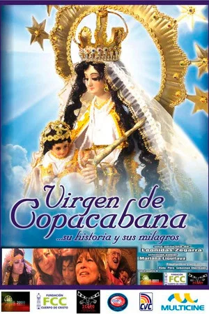 Постер: Virgen de Copacabana... Su historia y sus Milagros