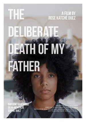Постер: The Deliberate Death of My Father