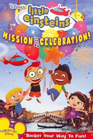 Постер: Little Einsteins: Mission Celebration