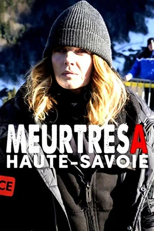Постер: Meurtres en Haute-Savoie
