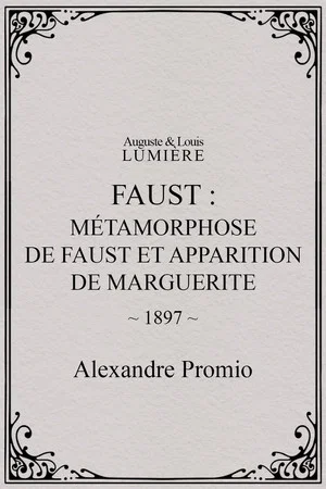 Постер: Faust: Metamorphosis of Faust and Appearance of Marguerite