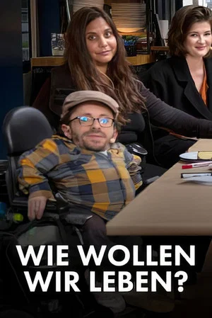 Постер: Wie wollen wir leben?