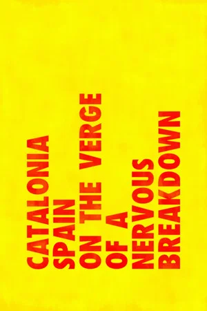 Постер: Catalonia: Spain on the Verge of a Nervous Breakdown
