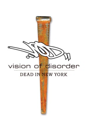 Постер: Vision of Disorder: Dead in New York