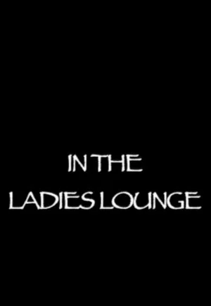 Постер: In the Ladies Lounge
