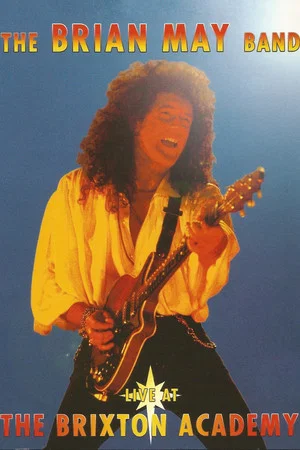 Постер: The Brian May Band - Live at the Brixton Academy