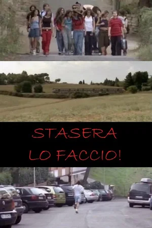 Постер: Stasera lo faccio!