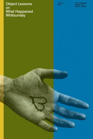 Постер: Object Lessons, or: What Happened Whitsunday