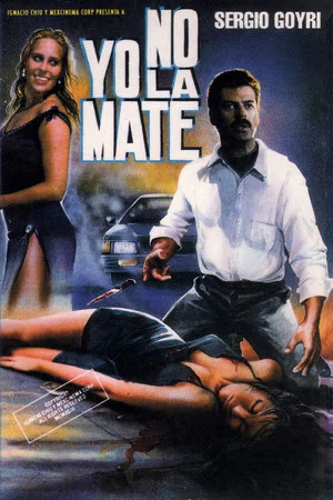 Постер: Yo No La Mate