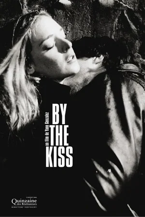 Постер: By the Kiss