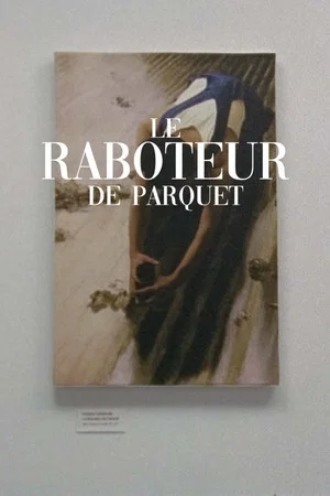 Постер: Le raboteur de parquet