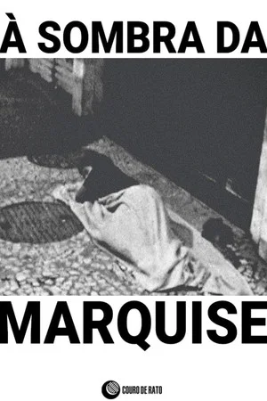 Постер: À Sombra da Marquise